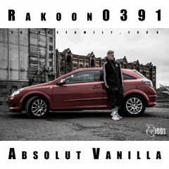 Rakoon0391 Feat. Declain - Absolut Vanilla (Remix)