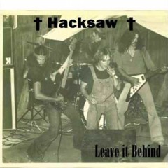HACKSAW - Leave It Behind (1970)