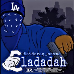 "Cladadah" [Bladadah Remix]