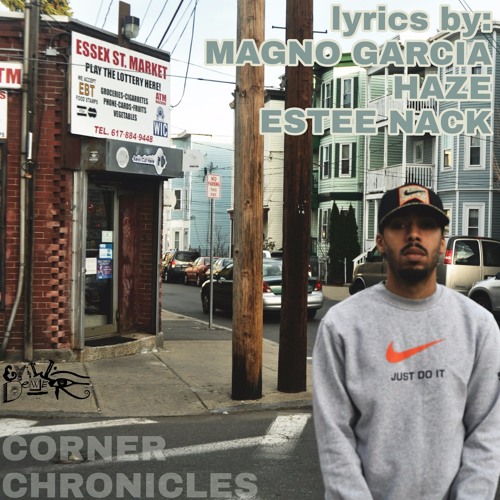 Corner Chronicles feat. Magno Garcia,Haze,Estee Nack