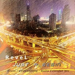 ReveL - Just A Begin (" EVOLUZIONE " Radio Progressive Mix)