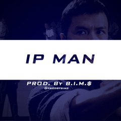 [FREE DL] Hip Hop Kung Fu Type Beat - "IP Man" (Prod. By B.I.M.$)