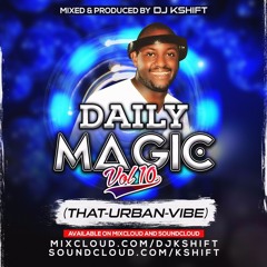 DAILY MAGIC- Vol.10 (THAT URBAN VIBE)