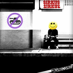 Sirkus Sirkuz - The Eliminator No. 1