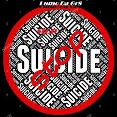 Stop Suicide - LumoDaGr8