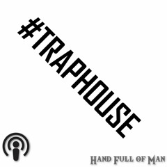 012 - TRAPHOUSE