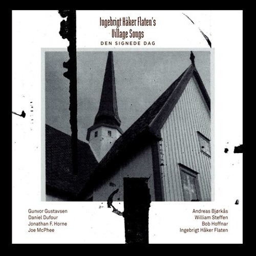 Ingebrigt Håker Flaten's Village Songs "Den Signede Dag" by  ingebrigt håker flaten on SoundCloud - Hear the world's sounds