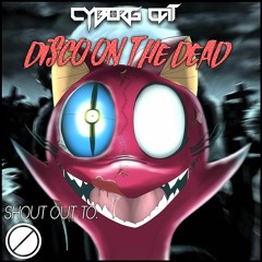 Cyborg Cat - Disco On The Dead [Halloween Edition]