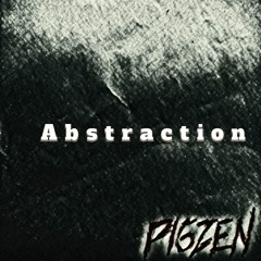 Abstraction - Pigzen