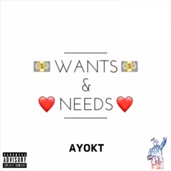 Wants & Needs - ayoKT