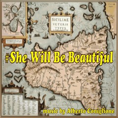 # She Will Be Beautiful