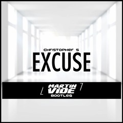 Excuse (Martin Vide Bootleg)