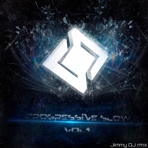Jimmy DJ Rmx - Progressive Slow - Vol 1 - Lento Violento (Ecuador)Ya a la Venta