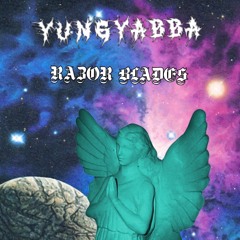 Razor Blades (prod. by YUNGYABBA)