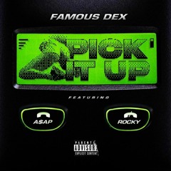 Pick it up - Famous Dex ft A$AP Rocky (Instrumental)