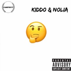 Kiddo Ft. Nolia- Wonda Why