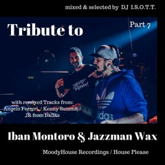 Tribute to Iban Montoro & Jazzman Wax  Part 7  HQ .wav