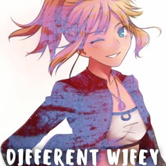 Different Wifey Produced by IVN