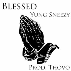 Blessed (Prod. Thovo)