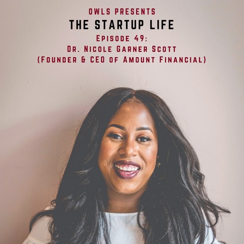 Dr. Nicole Garner Scott (Founder & CEO of Amount Financial) by THE