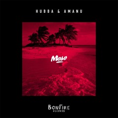 Hubba & Amanu - Moso (Original Mix)