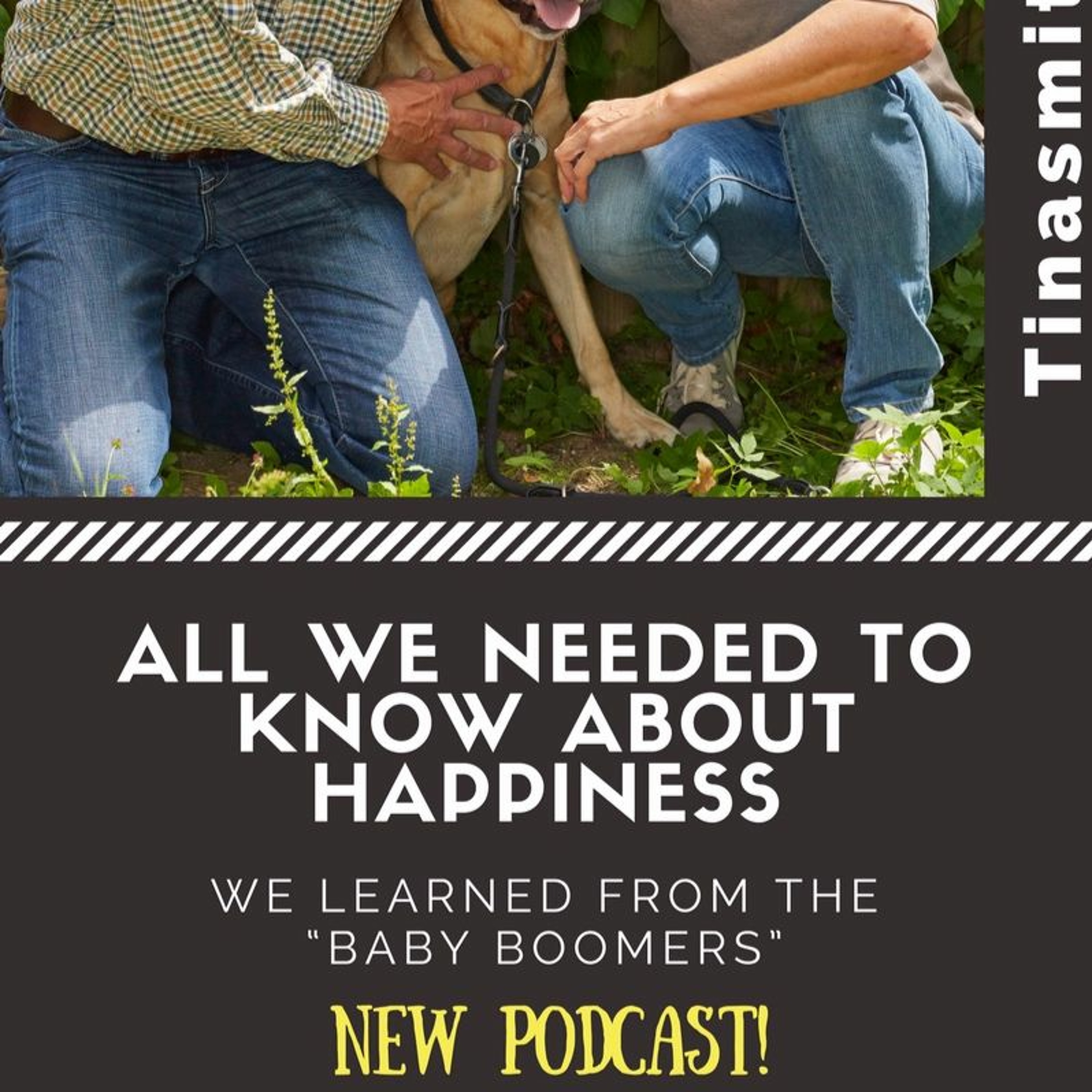Episode 22; KEYS to Happiness as Learned from the "Baby Boomers"