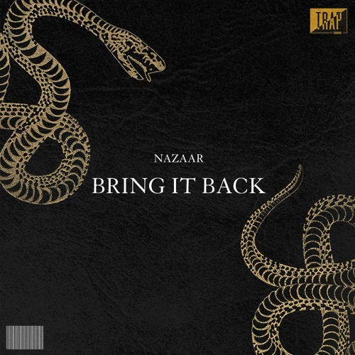 NAZAAR - BRING IT BACK  [Exclusive]