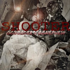 SHOOTER - BooderTheShooter  X Nephew Montana