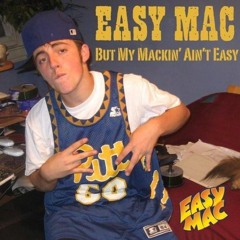 Easy Mac - Outro (But My Mackin' Ain't Easy)