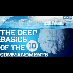 The Israelites: The Deep Basics Of The 10 Commandments (1 - 4)