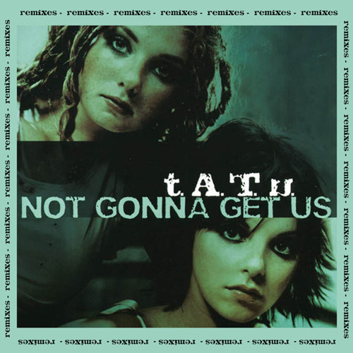 Stream t.A.T.u. - Not gonna get us [Dave Aude Remix Extended Dub] by  TATUgirls | Listen online for free on SoundCloud