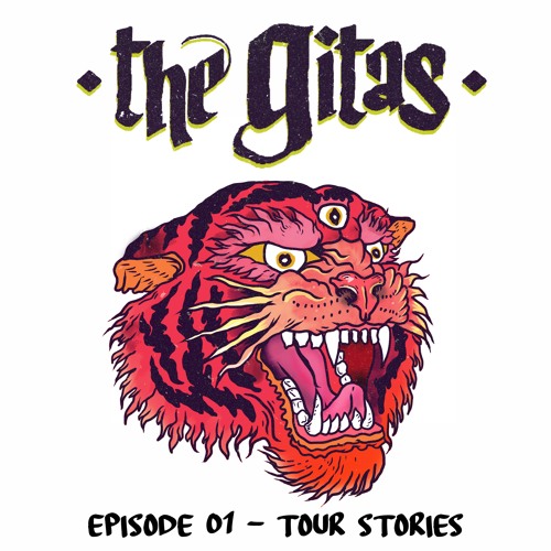 The Gitas Podcast - Ep. 01 - The Gitas On Tour