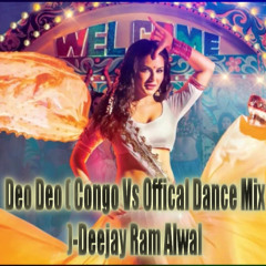 Deo Deo ( Congo Vs Offical Dance Mix )-Deejay Ram Alwal