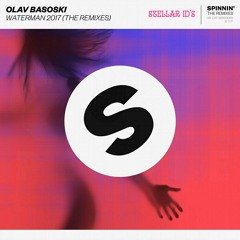 Olav Basoksi feat. Spyder — Waterman 2017 (Joe Stone Remix)