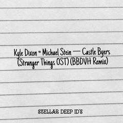 Kyle Dixon & Michael Stein — Castle Byers (Stranger Things OST) (BBDVH Remix)