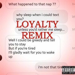 Loyalty Remix