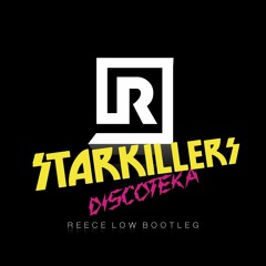 Starkillers - Discoteka (Reece Low Bootleg) FREE DOWNLOAD