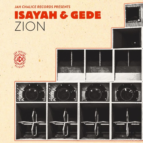 JCR7001 ISAYAH & GEDE - ZION + DUB