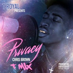 Chris Brown - Privacy Cover By: @1TRoyal