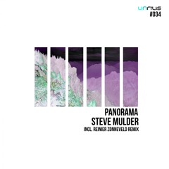 UNRILIS036 - Steve Mulder - Panorama (Reinier Zonneveld Remix)- PROMO