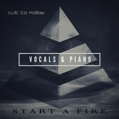 Start A Fire (Vocals & Piano)