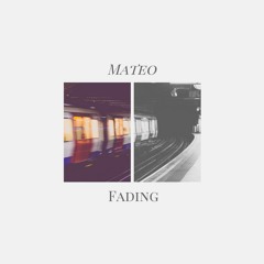 Mateo - Fading [Buy=Free Download]