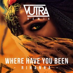 Rihanna - Where Have You Been (Instrumental - Vutra Remix)