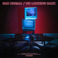 Syd - Bad Dream/No Looking Back (slowed)