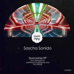 Premiere | Sascha Sonido - Spaceship (Matthias Schaffhausen's Users Countdown Remix) Lauter Unfug