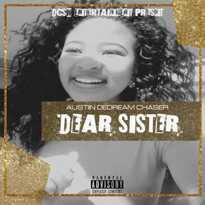 Dear Sister (Dedicated To Sis' Patricia)