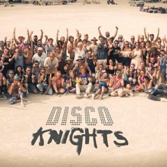 Disco Knights / Burning Man 2017