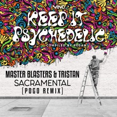Master Blasters & Tristan - Sacramental (Pogo Rmx)