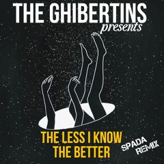 The Less I Know The Better (SPADA Remix)