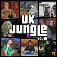 UK Jungle Presents Vol.3  [Out Now!!]
